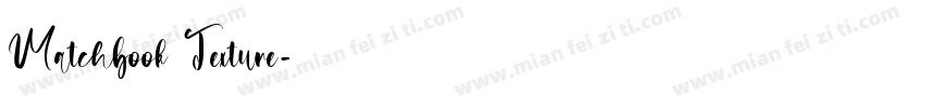 Matchbook Texture字体转换